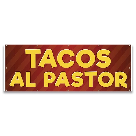 Signmission Tacos Al Pastor Banner Concession Stand Food Truck Single Sided B-120-30163
